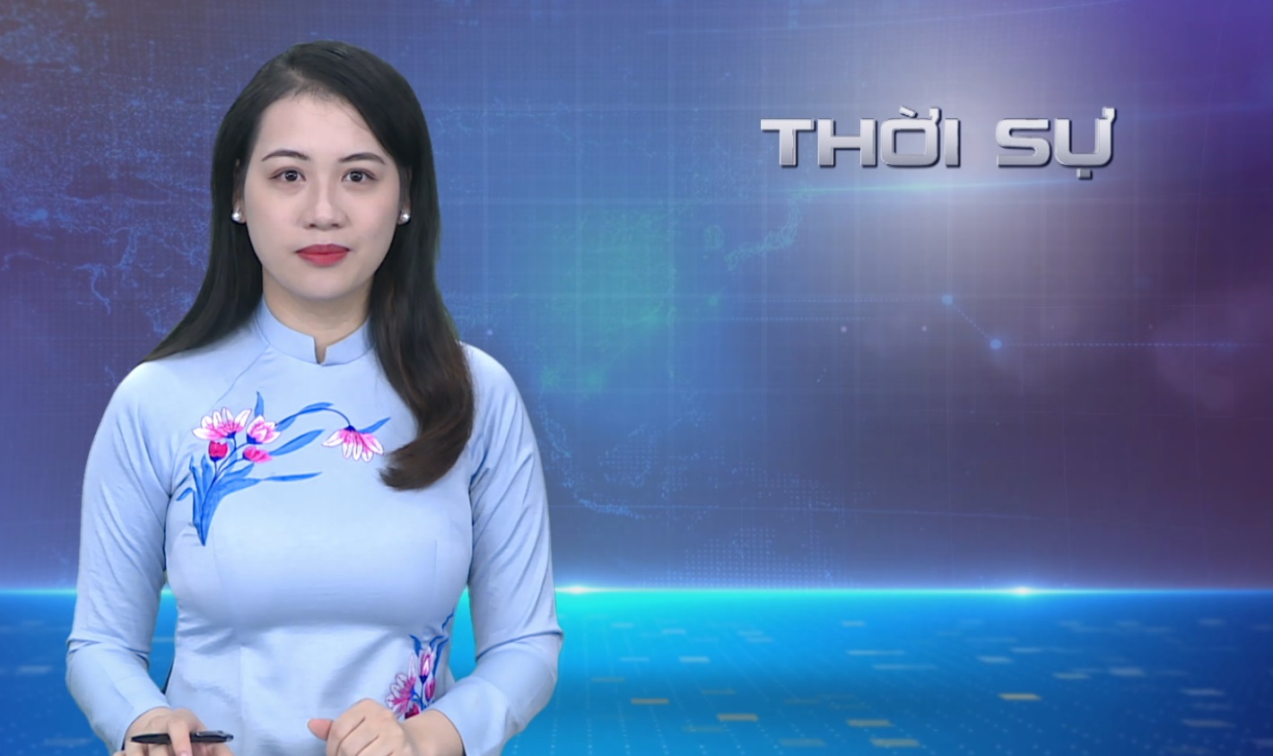 CHƯƠNG TRÌNH THỜI SỰ TỐI 11/12/2023